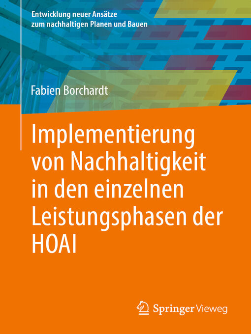 Title details for Implementierung von Nachhaltigkeit in den einzelnen Leistungsphasen der HOAI by Fabien Borchardt - Available